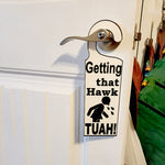 Hawk Tuah Door Sign