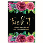 2025 new Calendar for Tired-Ass Women